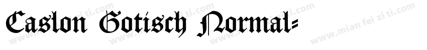 Caslon Gotisch Normal字体转换